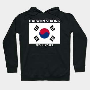 ITAEWON STRONG SAVE SEOUL KOREA Hoodie